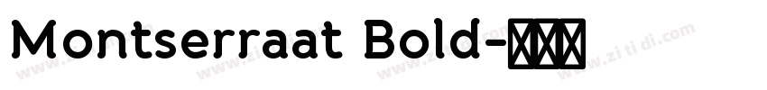 Montserraat Bold字体转换 Montserraat Bold字体转换